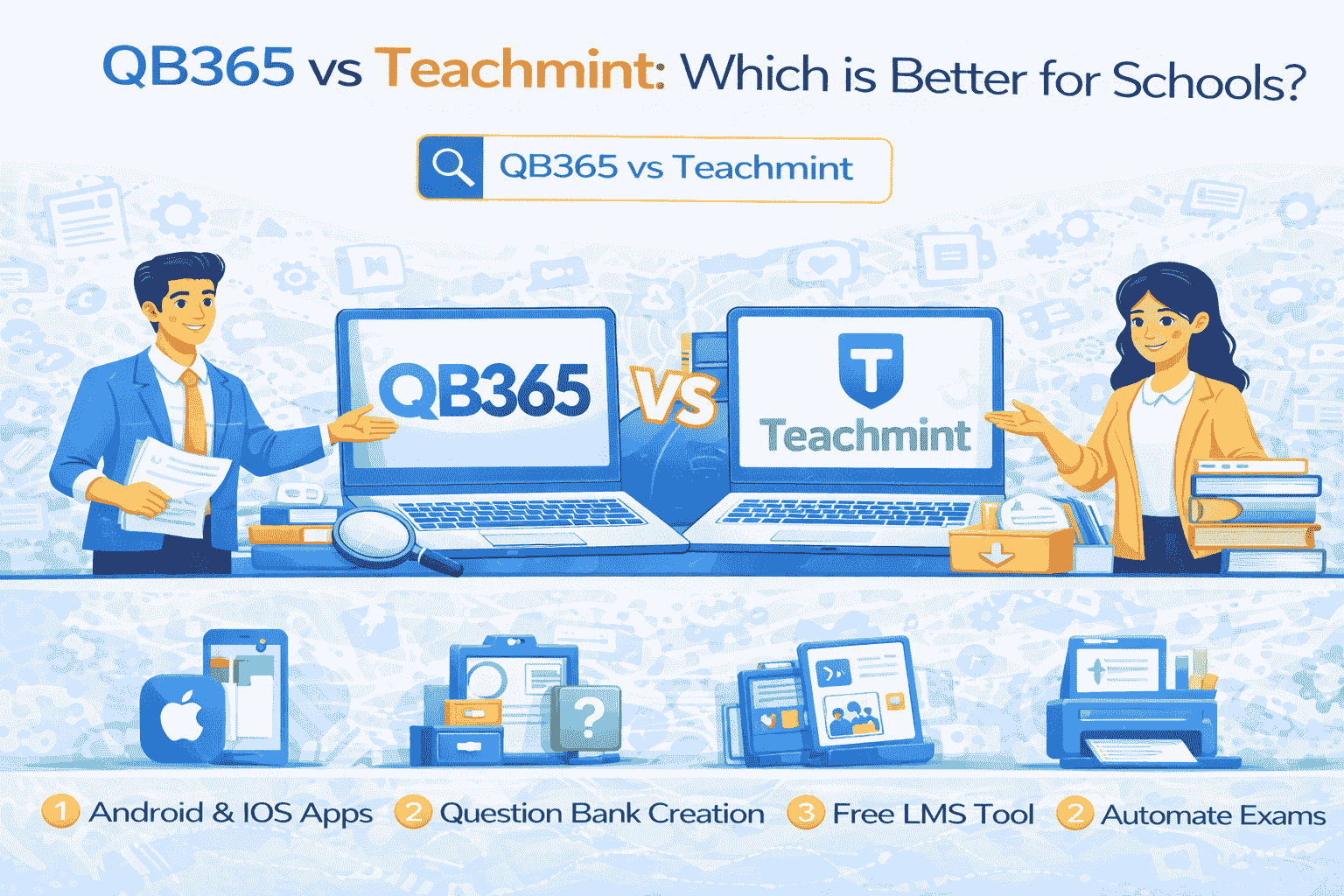 QB365 vs Teachmint: Which is Better for Schools?