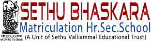 Sethu Bhaskara Matriculation Higher Secondary School - Ambattur, Chennai